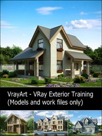 VrayArt VRay Exterior Training Models and work files only